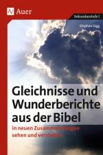 Sigg, S: Gleichnisse und Wunderberichte aus der Bibel af Stephan Sigg