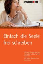 Einfach die Seele frei schreiben af Sylvia Winnewisser