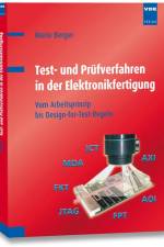 Test- und Prüfverfahren in der Elektronikfertigung af Mario Berger