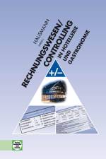 Rechnungswesen/Controlling in Hotellerie und Gastronomie