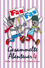 Gesammelte Abenteuer 04. Fix und Fax