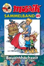 MOSAIK Sammelband 49. Bauernhochzeit
