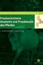 Praxisorientierte Anatomie und Propädeutik des Pferdes af Hartmut Gerhards