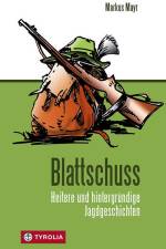 Blattschuss af Markus Mayr