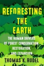 Reforesting the Earth af Thomas Rudel