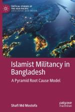 Islamist Militancy in Bangladesh af Shafi Md Mostofa