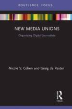 New Media Unions af Nicole S. Cohen