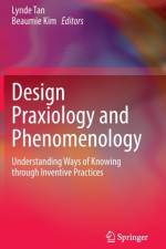 Design Praxiology and Phenomenology