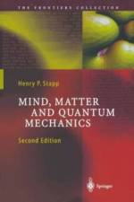 Mind, Matter and Quantum Mechanics af Stapp Henry P. Stapp