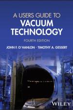 A Users Guide to Vacuum Technology af John F. (The University of Arizona O'Hanlon
