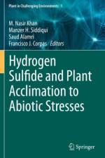 Hydrogen Sulfide and Plant Acclimation to Abiotic Stresses af M. Nasir Khan