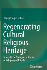 Regenerating Cultural Religious Heritage af Olimpia Niglio