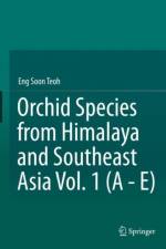 Orchid Species from Himalaya and Southeast Asia Vol. 1 (A - E) af Eng Soon Teoh