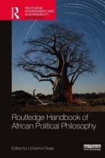 Routledge Handbook of African Political Philosophy