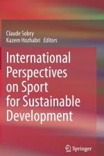 International Perspectives on Sport for Sustainable Development af Kazem Hozhabri