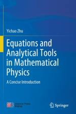 Equations and Analytical Tools in Mathematical Physics af Yichao Zhu