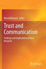 Trust and Communication af Bernd Blöbaum