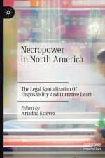 Necropower in North America