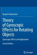 Theory of Gyroscopic Effects for Rotating Objects