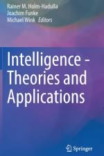 Intelligence - Theories and Applications