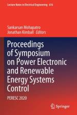 Proceedings of Symposium on Power Electronic and Renewable Energy Systems Control af Sankarsan Mohapatro