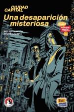 Cómics Para Aprender Español A1 Una Desparación Misteriosa af Miguel Campión