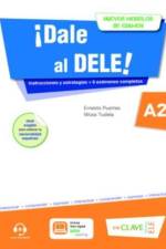 ¡Dale al DELE! A2 : nuevos modelos de examen af Francisco Ernesto Puertas Moya
