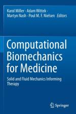 Computational Biomechanics for Medicine af Martyn Nash
