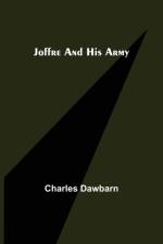 Joffre and His Army af Charles Dawbarn