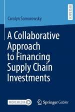 A Collaborative Approach to Financing Supply Chain Investments af Carolyn Somorowsky