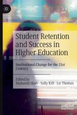 Student Retention and Success in Higher Education af Mahsood Shah