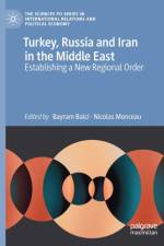 Turkey, Russia and Iran in the Middle East af Nicolas Monceau