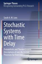 Stochastic Systems with Time Delay af Sarah A. M. Loos