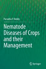 Nematode Diseases of Crops and their Management af Parvatha P. Reddy