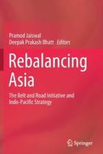Rebalancing Asia af Deepak Prakash Bhatt