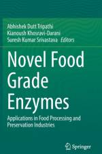 Novel Food Grade Enzymes af Abhishek Dutt Tripathi