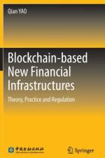 Blockchain-based New Financial Infrastructures af Qian Yao