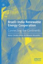 Brazil-India Renewable Energy Cooperation af Maria Cândida Arrais de Miranda Mousinho