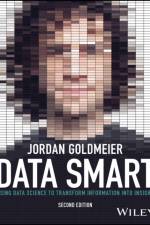 Data Smart af Jordan (Wake Forest University) Goldmeier