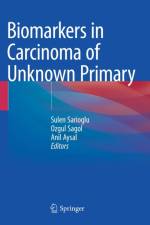 Biomarkers in Carcinoma of Unknown Primary af Sulen Sarioglu