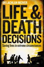 Life and Death Decisions af Dr Lachlan McIver