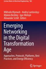 Emerging Networking in the Digital Transformation Age af Mikhailo Klymash