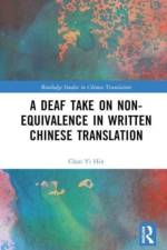 A Deaf Take on Non-Equivalence in Written Chinese Translation af Chan Yi Hin