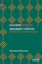 Apocalyptic California af Marykate Messimer