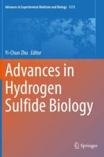 Advances in Hydrogen Sulfide Biology af Yi-Chun Zhu