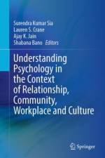 Understanding Psychology in the Context of Relationship, Community, Workplace and Culture af Surendra Kumar Sia