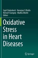 Oxidative Stress in Heart Diseases af Sajal Chakraborti