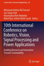 10th International Conference on Robotics, Vision, Signal Processing and Power Applications af Mohamad Adzhar Md Zawawi