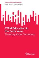STEM Education in the Early Years af Thomas Lowrie