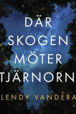 Där skogen möter stjärnorna